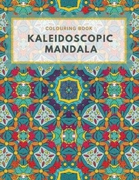 Abbildung von: Colouring Book. Kaleidoscopic Mandala - Lulu.com