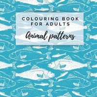 Abbildung von: Colouring Book For Adults. Animal Patterns - Lulu.com