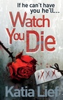 Cover: Watch You Die - Ebury Press