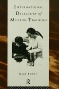 Abbildung von: International Directory of Museum Training - Routledge