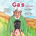 Cover: Ga's / The Train - Second Story Press