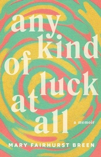 Enlarge image Cover: Any Kind of Luck at All - Second Story Press