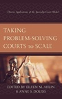 Cover: Taking Problem-Solving Courts to Scale - Lexington Books