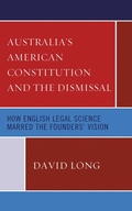 Cover: Australia's American Constitution and the Dismissal - Lexington Books