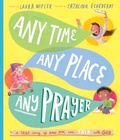 Cover: Any Time, Any Place, Any Prayer Storybook - The Good Book Company
