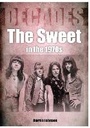 Cover: The Sweet In The 1970s - Sonicbond Publishing