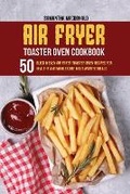 Cover: Air Fryer Toaster Oven Cookbook - Samantha MacDonald