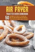 Cover: Air Fryer Toaster Oven Cookbook - Samantha MacDonald