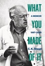 Cover: What You Made of It 2021: Volume 3 3 - Auckland University Press
