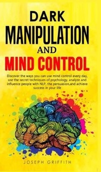 Enlarge image Cover: Dark Manipulation and Mind Control - Charlie Creative Lab