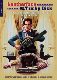 Enlarge image Cover: Leatherface Vs. Tricky Dick - Headpress