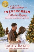 Cover: Christmas in Evergreen: Bells Are Ringing - Hallmark Publishing
