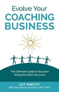 Cover: Evolve Your Coaching Business - Lifestyle Entrepreneurs Press