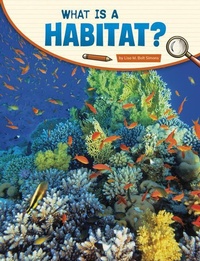 Enlarge image Cover: What Is a Habitat? - Pebble Books