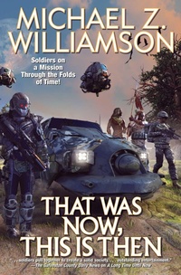 Enlarge image Cover: That Was Now, This Is Then - Baen Books