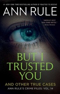 Cover: But I Trusted You: Volume 14 - Gallery