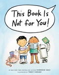 Cover: This Book Is Not for You! - Crown Books for Young Readers
