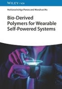 Abbildung von: Bio-Derived Polymers for Wearable Self-PoweredSystems - Wiley-Blackwell
