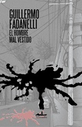 Cover: El hombre mal vestido - Almad&iacute;a Ediciones