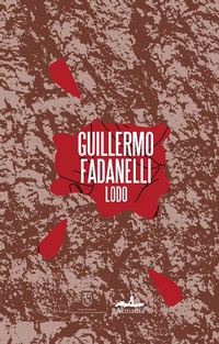 Enlarge image Cover: Lodo - Almadía Ediciones