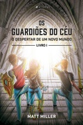 Cover: Os guardi&otilde;es do c&eacute;u - Viseu