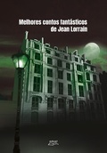 Cover: Melhores contos fant&aacute;sticos de Jean Lorrain - EDUEL