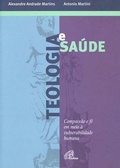 Cover: Teologia e sa&uacute;de - Paulinas