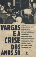 Cover: Vargas e a crise dos anos 50 - Ponteio Edi&ccedil;&otilde;es