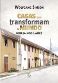 Cover: Casas que transformam o mundo - eBook - Editora Esperan&ccedil;a