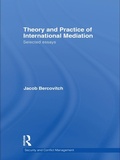 Cover: Theory and Practice of International Mediation - Routledge