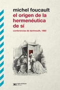 Cover: El origen de la hermen&eacute;utica de s&iacute; - Siglo XXI Editores