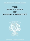 Cover: The First Years of Yangyi Commune - Routledge