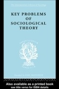 Cover: Key Problems of Sociological Theory - Routledge