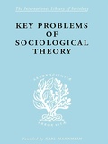 Cover: Key Problems of Sociological Theory - Routledge