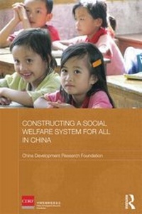 Enlarge image Cover: Constructing a Social Welfare System for All in China - Routledge