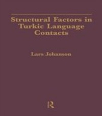 Enlarge image Cover: Structural Factors in Turkic Language Contacts - Routledge