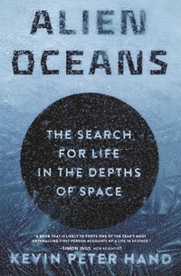 Enlarge image Cover: Alien Oceans - Princeton University Press