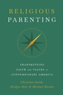 Cover: Religious Parenting - Princeton University Press