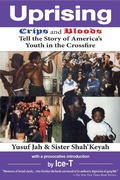 Cover: Uprising: Crips and Bloods Tell the Story of America's Youth in the Crossfire - Kingdomedia