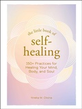 Cover: The Little Book of Self-Healing - Adams Media Corporation