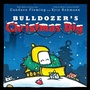 Cover: Bulldozer's Christmas Dig - Atheneum Books for Young Readers;Atheneum/Caitlyn Dlouhy Books