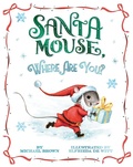 Cover: Santa Mouse, Where Are You? - Little Simon