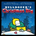 Cover: Bulldozer's Christmas Dig - Atheneum