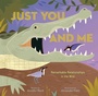 Cover: Just You and Me - Beach Lane Books