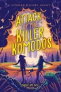 Cover: Attack of the Killer Komodos - Simon & Schuster Books for Young Readers