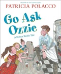 Cover: Go Ask Ozzie - Paula Wiseman Books