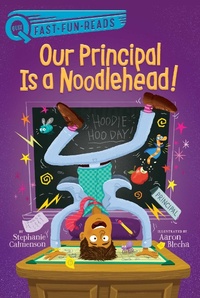 Enlarge image Cover: Our Principal Is a Noodlehead! - Simon & Schuster