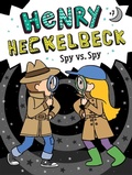 Cover: Henry Heckelbeck Spy vs. Spy - Little Simon