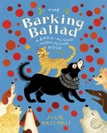 Cover: The Barking Ballad - Atheneum Books for Young Readers