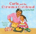 Cover: Carla and the Christmas Cornbread - Simon + Schuster LLC